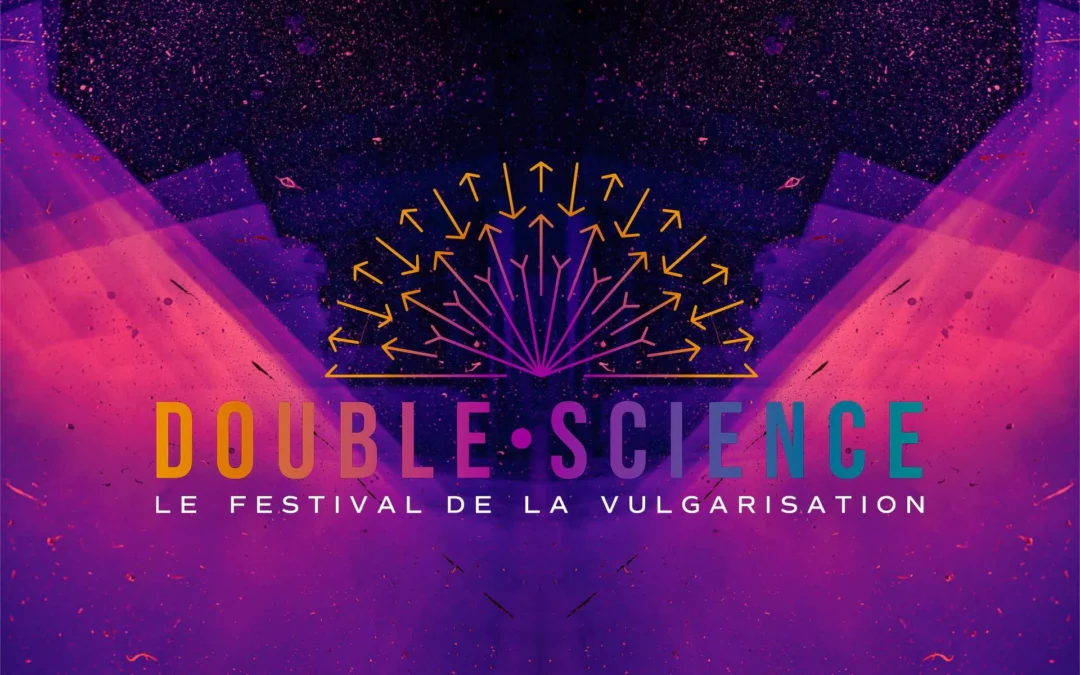 Festival Double.Science 2024 :  Science, Fun et Réflexion à Paris